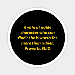 Bible Verse Proverbs 31:10 Magnet